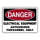 Danger Electrical Equipment Authorized Personnel Only